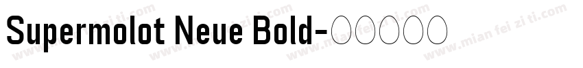 Supermolot Neue Bold字体转换